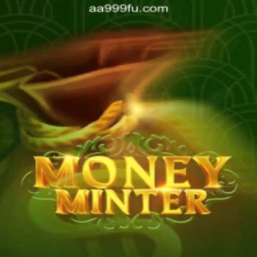 Discover MoneyMinter: The Premier Game with AA999.com Oficial Slots Brasil #1